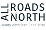 All Roads North luxury American Travel Company